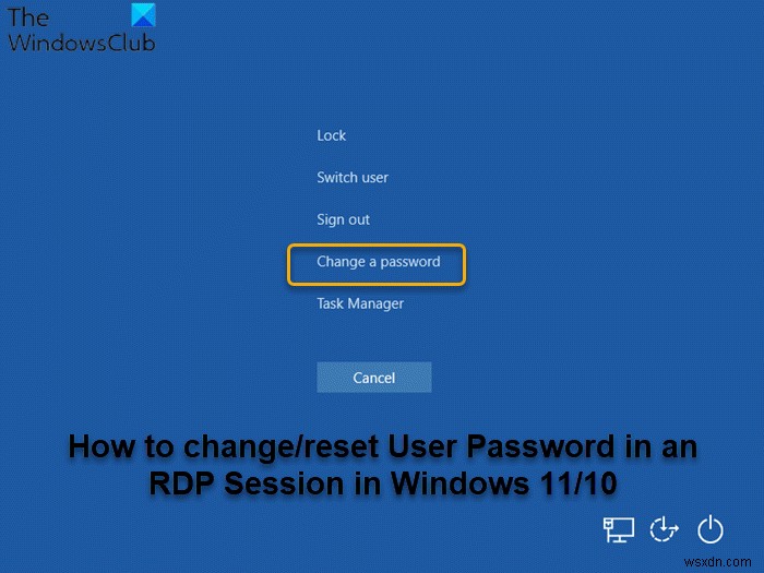 Cách thay đổi mật khẩu người dùng trong phiên RDP trong Windows 11 