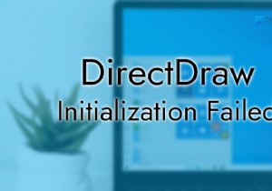 Khởi tạo DirectDraw không thành công trên PC Windows 