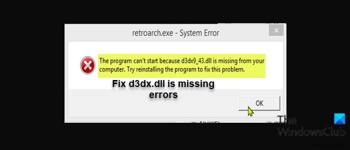 Sửa lỗi tệp d3dx dll bị thiếu trong Windows 11/10 