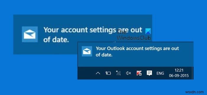 Cài đặt tài khoản Outlook của bạn đã lỗi thời trong ứng dụng Thư hoặc Lịch 