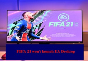 FIFA 21 sẽ không ra mắt EA Desktop trên PC 