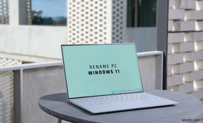 Cách đổi tên PC trong Windows 11 