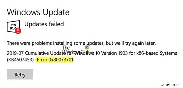 Cập nhật Windows không cài đặt được - Lỗi 0x80073701 
