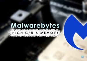Sửa lỗi sử dụng CPU và bộ nhớ cao Malwarebytes trên Windows 11/10 