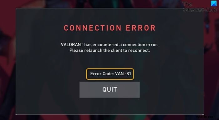 Sửa mã lỗi kết nối VALORANT VAN 135, 68, 81 trên Windows 11/10 