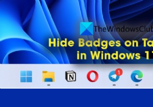Cách ẩn huy hiệu trên biểu tượng thanh tác vụ trong Windows 11 