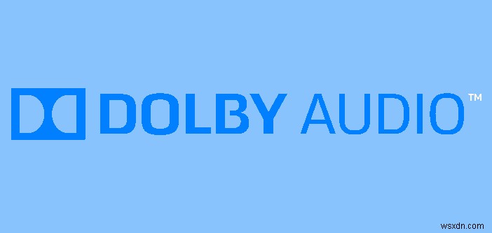 Cách cài đặt Dolby Audio trên Windows 11/10 