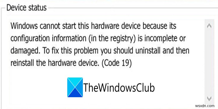 Khắc phục mã lỗi 19, Windows không thể khởi động thiết bị phần cứng này 