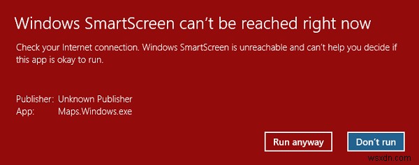 Không thể truy cập Windows SmartScreen ngay bây giờ 