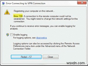 Lỗi VPN 720 - Lỗi khi kết nối với Kết nối VPN 