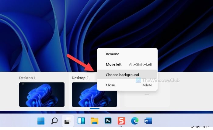 Cách đặt hình nền khác nhau trên các màn hình khác nhau trên Windows 11 