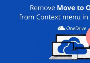 Xóa Di chuyển đến OneDrive khỏi Menu ngữ cảnh trong Windows 10 