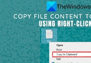 Cách sao chép nội dung tệp vào Clipboard bằng Nhấp chuột phải vào Trình đơn ngữ cảnh trong Windows 10 