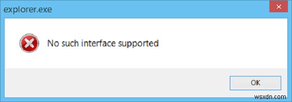 Không có lỗi giao diện nào được hỗ trợ như vậy cho Windows File Explorer 
