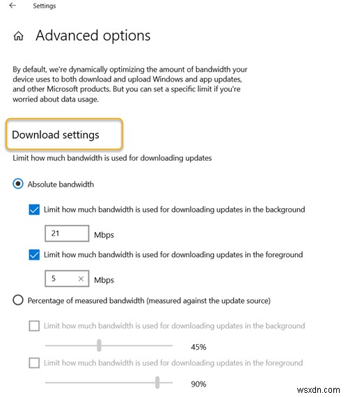Chỉ định băng thông tuyệt đối có thể được sử dụng để tải xuống các bản cập nhật Windows trong Windows 11/10 