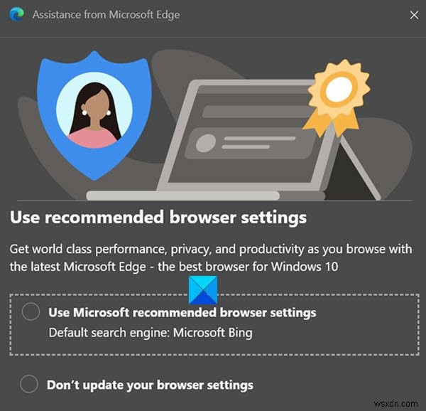 Cách tắt lời nhắc Sử dụng cài đặt trình duyệt được đề xuất trong Microsoft Edge 