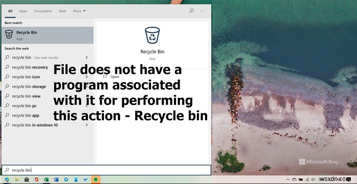 Tệp không có chương trình liên kết với nó để thực hiện hành động này - Lỗi thùng rác 