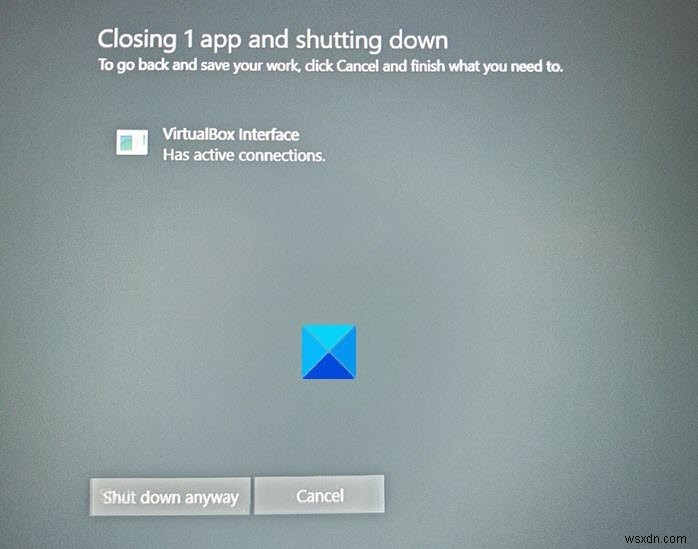 Giao diện VirtualBox có thông báo lỗi kết nối hoạt động khi tắt 
