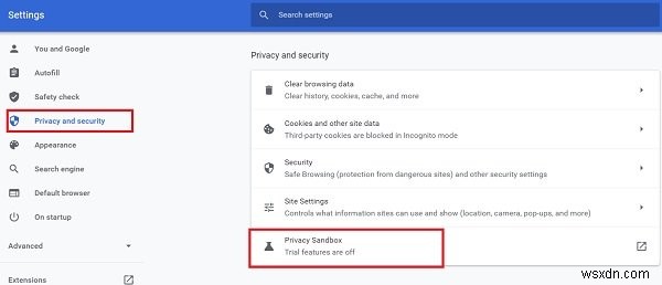 Cách chọn không tham gia Google FLoC (Hộp cát bảo mật) trong Chrome 