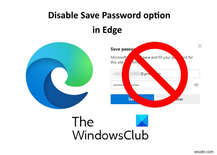 Cách tắt tùy chọn Save Password trong Edge bằng Registry Editor trên Windows 10 