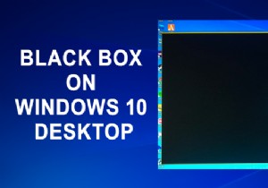 Sửa hộp đen trên Windows Desktop 
