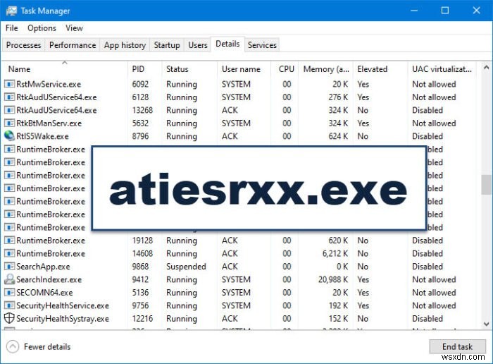Atiesrxx.exe trong Windows 10 Task Manager là gì? 