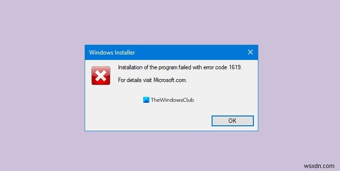 Windows Installer Error 1619 trên Windows 10 