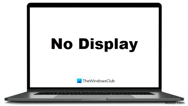 PC Windows 11/10 Bật nhưng không có màn hình hoặc tiếng bíp 