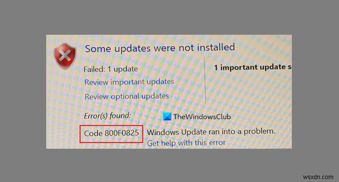 Sửa lỗi cập nhật Windows 0x800F0825 