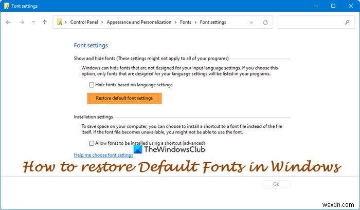 Cách khôi phục cài đặt Phông chữ mặc định trong Windows 11/10 