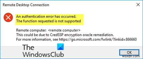 Đã xảy ra lỗi xác thực RDP, chức năng được yêu cầu không được hỗ trợ 