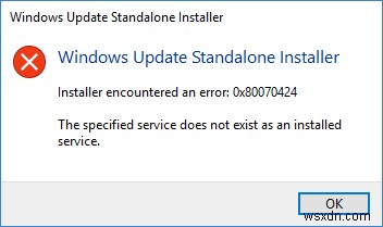 Sửa mã lỗi 0x80070424 cho Windows Update hoặc Microsoft Store 