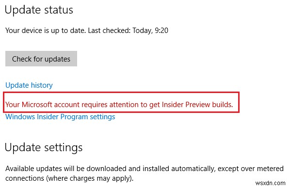 Tài khoản Microsoft của bạn cần được chú ý để tải các bản dựng Insider Preview 