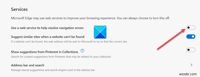 Bật hoặc tắt tùy chọn  Sử dụng dịch vụ web để giúp giải quyết lỗi điều hướng  trong Microsoft Edge 