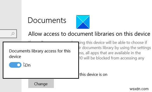 Cho phép hoặc vô hiệu hóa các ứng dụng có quyền truy cập Thư viện tài liệu trong Windows 11/10 