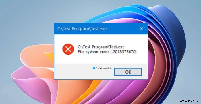 Sửa lỗi hệ thống tệp trên Windows 11/10 
