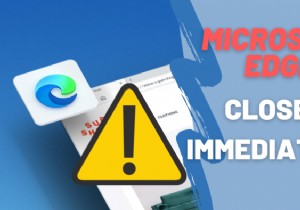 Microsoft Edge tự động đóng ngay sau khi mở trên Windows 11/10 