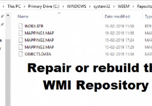 Cách sửa chữa hoặc xây dựng lại Kho lưu trữ WMI trên Windows 11/10 