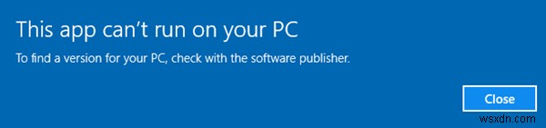 Sửa lỗi Ứng dụng này không thể chạy trên PC của bạn trên Windows 11/10 
