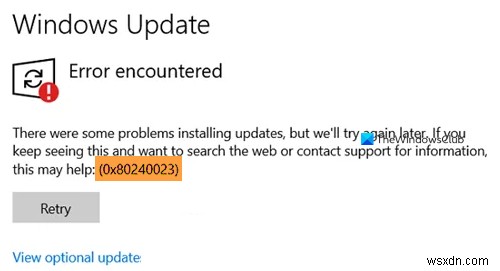 Sửa lỗi Windows Update 0x80240023 trên Windows 11/10 