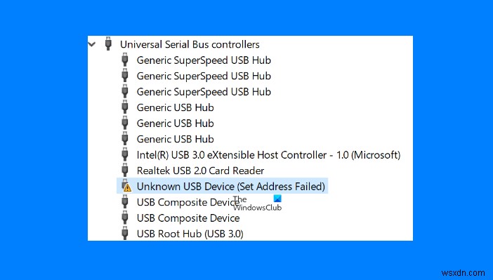 Sửa lỗi thiết bị USB không xác định, thông báo lỗi không đặt địa chỉ trên Windows 11/10 