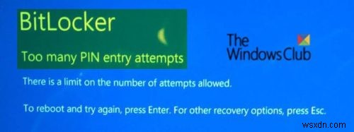 Quá nhiều lần nhập mã PIN Lỗi BitLocker trong Windows 11/10 