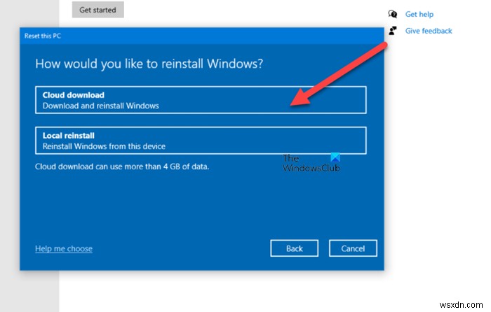 Cloud Reset cho phép bạn cài đặt lại hoặc đặt lại Windows 11/10 thông qua tùy chọn tải xuống Cloud 