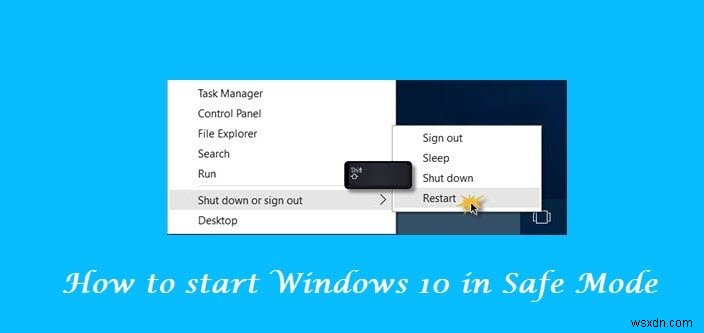 Cách khởi động hoặc khởi động Windows ở Chế độ An toàn - Windows 11/10 