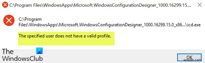 Khắc phục Người dùng được chỉ định không có lỗi cấu hình hợp lệ trên Windows 10 