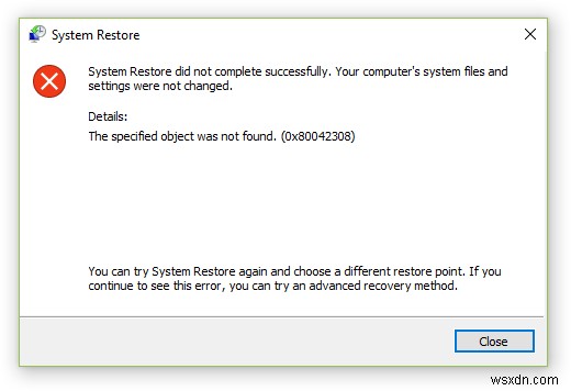 Không tìm thấy đối tượng được chỉ định (0x80042308) Lỗi khôi phục hệ thống 