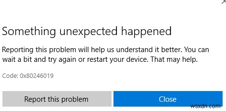 Sửa lỗi 0x80246019 cho Microsoft Store và Windows Update 