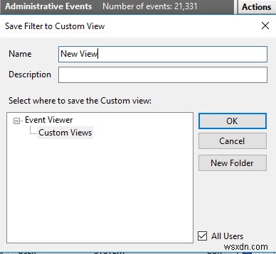Cách tạo Chế độ xem tùy chỉnh trong Trình xem sự kiện trên Windows 11/10 