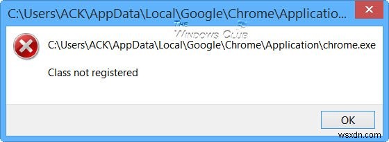 Sửa lỗi Lớp không được đăng ký Chrome.exe trong Windows 11/10 