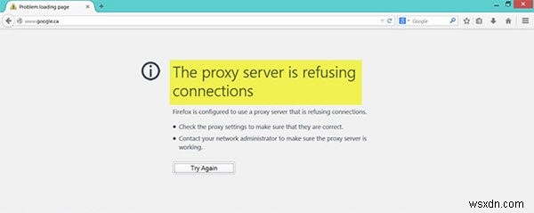 Lỗi máy chủ proxy từ chối kết nối trong Firefox hoặc Chrome 